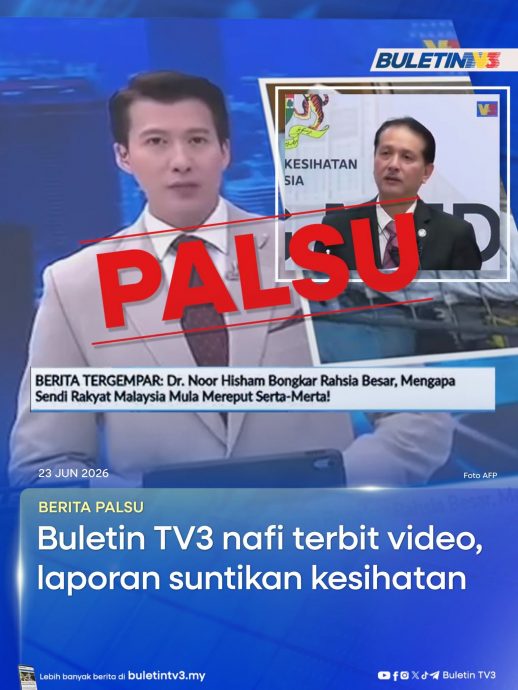 TV3新闻节目组在脸书澄清这是AI伪造画面。(Buletin TV3脸书图)